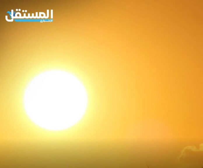 المستقل الاخباري الحالة الجوية: ارتفاعات متتالية على درجات الحرارة حتى الاربعاء